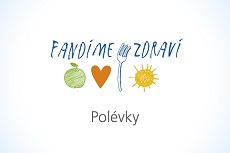 Fandíme zdraví - Školní stravování POLÉVKY