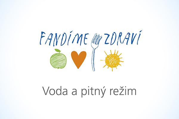 Fandíme zdraví - Voda a pitný režim